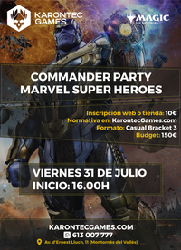 VIERNES 31 DE JULIO - Commander - Bracket 3 - Evento especial Marvel
